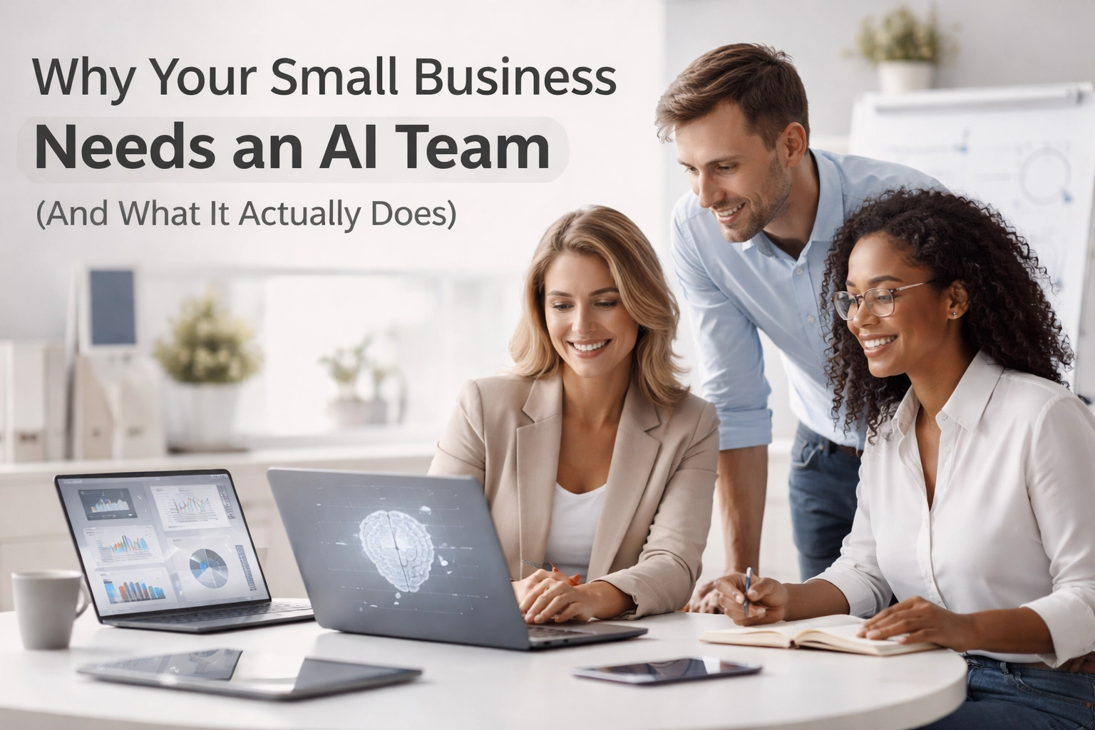 Why Your Small Business Needs an AI Team (And What It Actually Does)